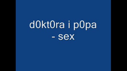 Doktora I P0pa - Sex