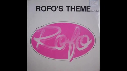 Rofo - Rofo's Theme (let's Go) 1987