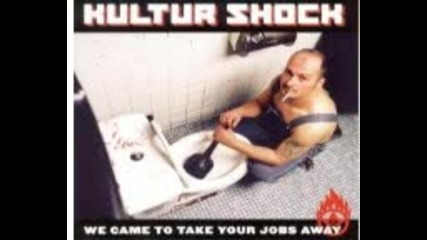 Kultur Shock - We Came to Take Your Jobs Away ( full album 2006 )