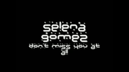 Selena Gomez- I Don't Miss You At All- Full Cd Version (lyrics on screen download)