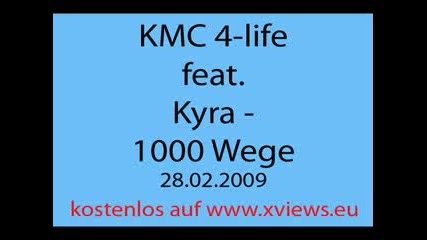 Kmc feat. Kyra - 1000 Wege 2009