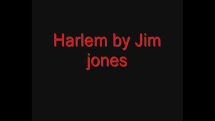 Jim Jones - Harlem