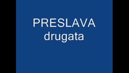 Preslava Drugata