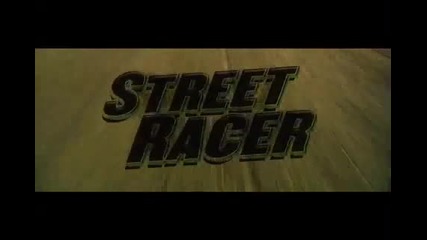 Street racer / Улична надпревара (2008) Трейлър