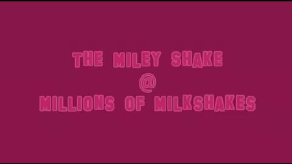 Miley Shake