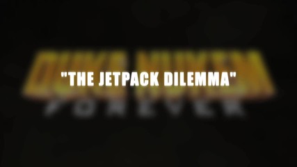 Duke Nukem Forever What Would Duke Do - Jetpack 