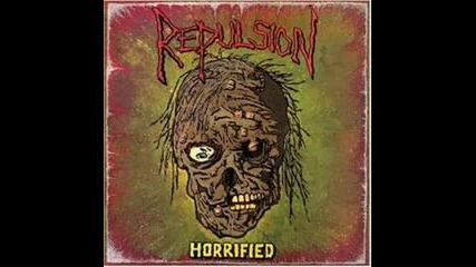 The Stench Of Burning Death. Repulsion - Horrified 