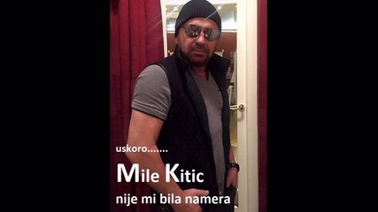 Mile Kitic - Da sam tebi jedan bio (hq) (bg sub)