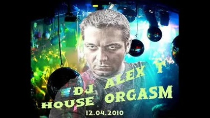 .. House orgasm .. 
