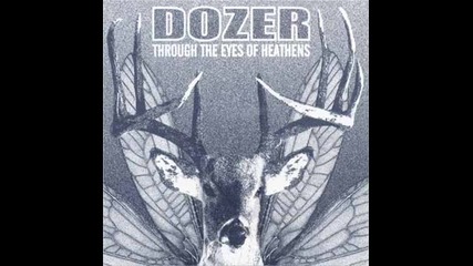 Dozer - Born A Legend