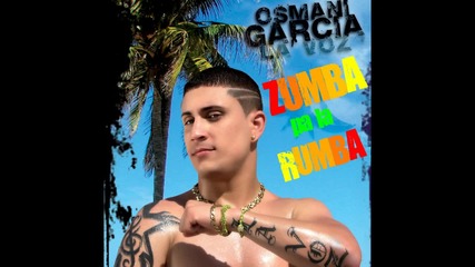 Osmani Garcia - Pa la Rumba