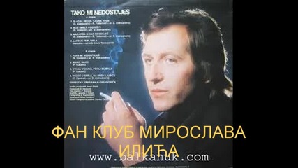 Miroslav Ilic - Lako je tebe mala