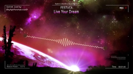 Festuca - Live Your Dream [hq Free]