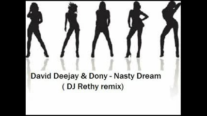 David Deejay And Dony - Nasty Dream