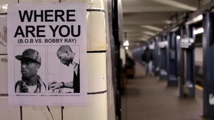 B.o.b - Where Are You (b.o.b vs. Bobby Ray) [audio]