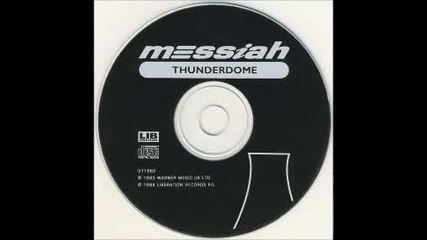 Messiah - Thunderdome (spicelab Mix)