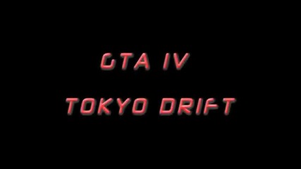 Gta Iv Tokyo Drift