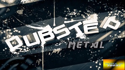 | Dubstep & Metal | Metal Meets Dubstep