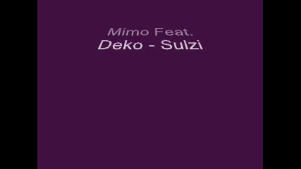 Mimo Feat. Deko - Sulzi 