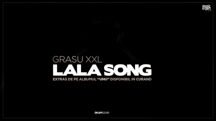 * Румънско * Grasu Xxl - Lala Song (feat Guess Who)