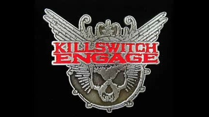 Killswitch Engage - Guys Like You Make Us Look Bad