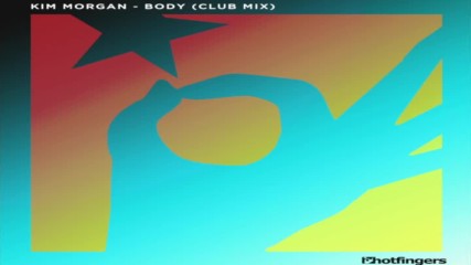 Kim Morgan - Body Music Club Mix 720p