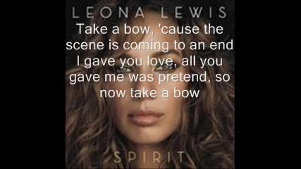 Leona Lewis - Take A Bow { Lyrics}