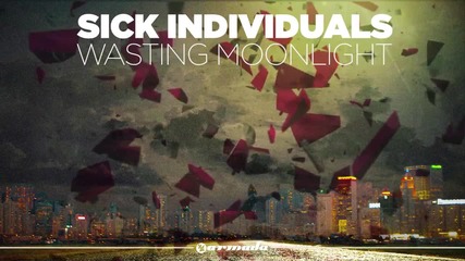 • Божествен вокал • Sick Individuals - Wasting Moonlight