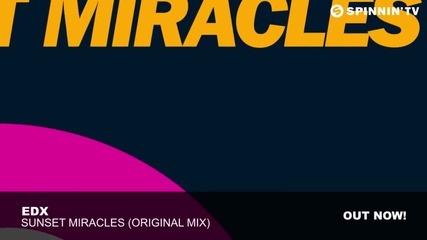 Edx - Sunset Miracles (original Mix)