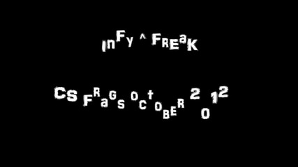 Infy ^ Freak - Crazy Cs 1.6 Frags October 2012 Only Deagle [hs Party]