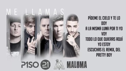 Me Llamas Remix - Piso 21 Ft. Maluma ( Video Letra 2016 )