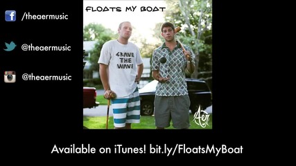 Aer - Floats My Boat
