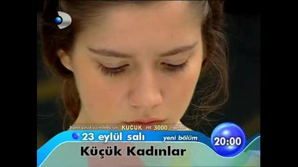 Малки жени Kucuk Kadinlar 19 и 20 епизод реклама 1