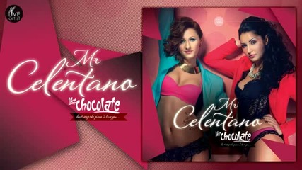 (2012) Like Chocolate - Mr. Celentano