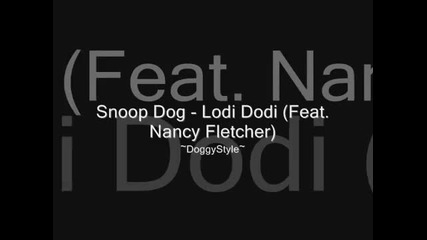 Snoop Dogg and Dr Dre - Lodi Dodi (full Version)