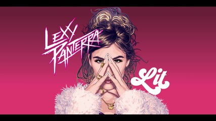 Lexy Panterra - Lit ( Дебютен Сингъл ) » Sexy Twerk « » 60fps «