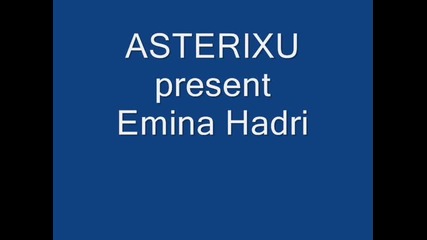 Emina Hadri (1979) - Ma rov daje mori