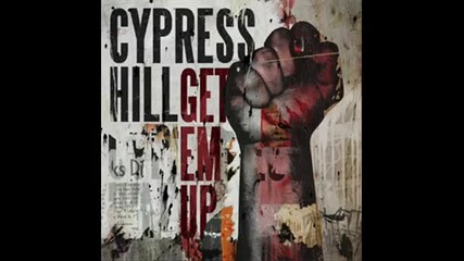 Cypress Hill - Get em up new 2009