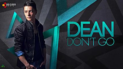 Dean - Don't Go