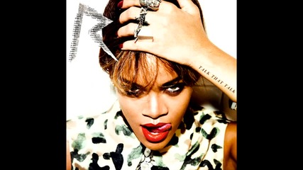 Rihanna - Cockiness ( Love It ) ( Официален C D - R I P )