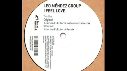 Leo Mendez Group - I Feel Love Original Mix 