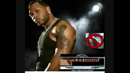 Flo Rida - Spotlight (feat. Usher & Ace Hood) (no Gucci Mane) 
