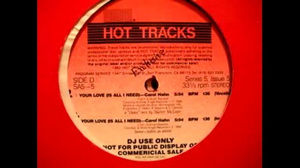 carol hahn-your Love Is All I Need (hot Tracks) - 1986