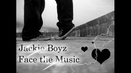 Jackie Boyz - Face The Music 