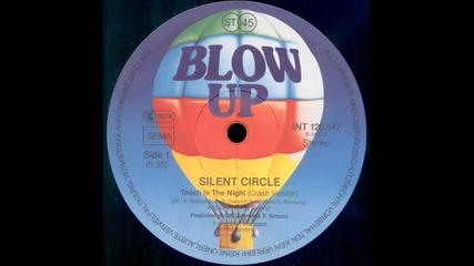 Silent Circle - Touch In The Night ( Club Mix ) 1985