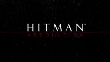 Hitman Absolution - Official E3 2011 Trailer [hd]