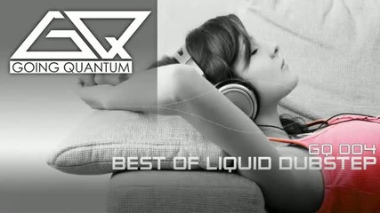 Best of Liquid Dubstep