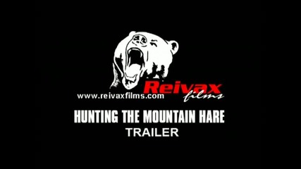 Hunting the Mountain Hare. Trailer Reivax Films.