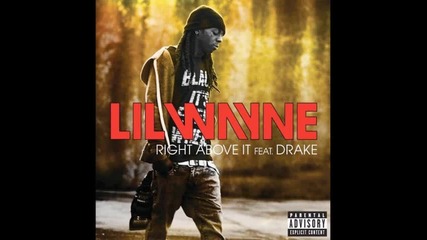 Lil Wayne and Drake - Right Above It with Lyrics Official Hd 