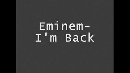 Eminem - Im Back